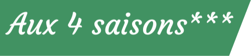 Chambres d'hôtes – Gîtes  ***Aux 4 Saisons***